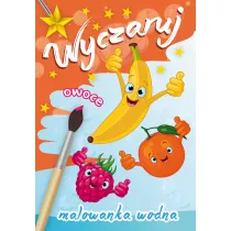 Wyczaruj owoce. Malowanka wodna
