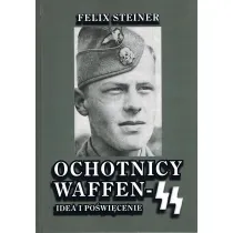 Ochotnicy Waffen-SS Idea i po�wi�cenie