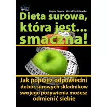 Dieta surowa, ktra jest... smaczna!