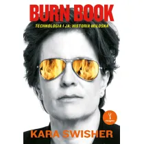 Burn Book. Technologia i ja: historia mi�osna