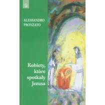 Kobiety, kt�re spotka�y Jezusa