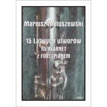 15 �atwych utwor�w na klarnet z fortepianem