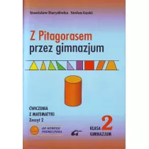 Matematyka GIM KL 2. �wiczenia. Cz�� 2. Z Pitagorasem przez gimnazjum 2010