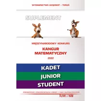 Matematyka z wesoym kangurem Suplement 2022. Kadet, junior, student