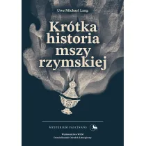Kr�tka historia mszy rzymskiej