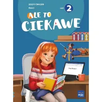 Ale to ciekawe! Zeszyt �wicze�. Klasa 3. Cz�� 2