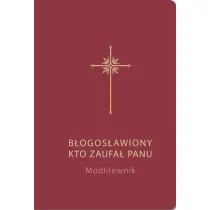B�ogos�awiony, kto zaufa� Panu bordowy