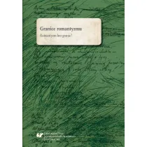 Granice romantyzmu. Romantyzm bez granic?