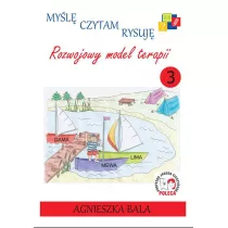 Myl, czytam, rysuj. Poznajemy model terapii. Tom 3