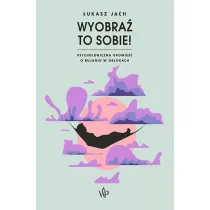 Wyobra� to sobie!
