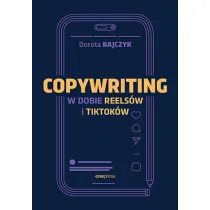 Copywriting w dobie reels�w i tiktok�w