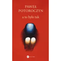 A to by�o tak