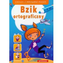 Zadania z poprawnego pisania. Bzik ortograficzny