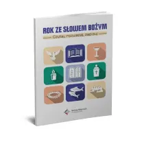 ROK ZE S�OWEM BO�YM. Czytaj, rozwa�aj, zapisuj
