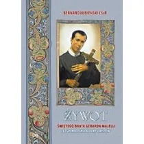 �ywot �wi�tego brata Gerarda Majelli ze Zgromadzenia Redemptoryst�w