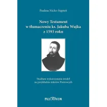 Nowy Testament w t�umaczeniu ks. Jakuba Wujka...