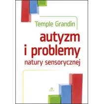 Autyzm i problemy natury sensorycznej�