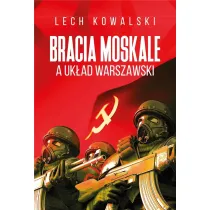 Bracia moskale a Uk�ad warszawski