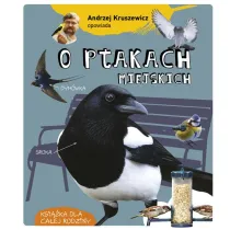 Andrzej Kruszewicz opowiada o ptakach miejskich