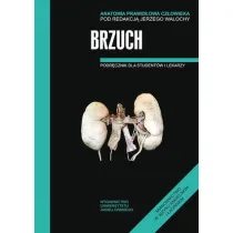 Brzuch. Podr�cznik dla student�w i lekarzy. Anatomia prawid�owa cz�owieka