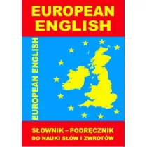 European English. S�ownik-podr�cznik do nauki s��w i zwrot�w