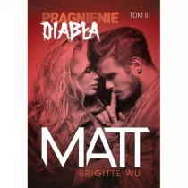 Matt. Pragnienie diaba. Tom 2