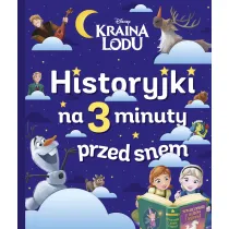 Historyjki na 3 minuty przed snem. Disney Kraina Lodu