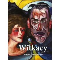Witkacy. Demon i prowokator
