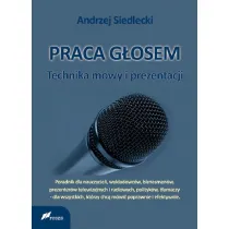 Praca g�osem: Technika mowy i prezentacji