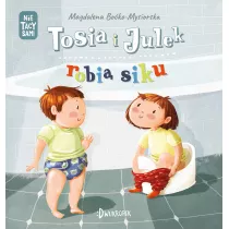 Tosia i Julek robi siku. (Nie) tacy sami. Tom 1