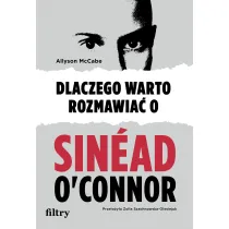 Dlaczego warto rozmawia� o Sin�ad O`Connor