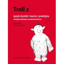 Troll 2. J�zyk du�ski: teoria i praktyka. Poziom �rednio zaawansowany
