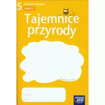 Tajemnice przyrody 5. Zeszyt wicze. Cz 1