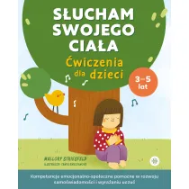 S�ucham swojego cia�a. �wiczenia dla dzieci 3-5 lat
