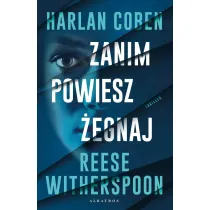 Zanim powiesz �egnaj