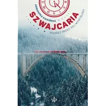 Szwajcaria. Podr� przez raj wymy�lony