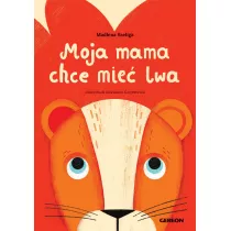 Moja mama chce mie� lwa czerwona