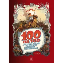 100 na 100. Antologia komiksu na stulecie odzyskania niepodleg�o�ci