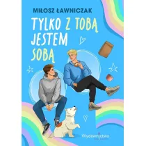 Tylko z Tob� jestem sob�
