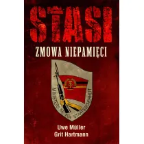 Stasi. Zmowa Niepami�ci