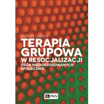 Terapia grupowa w resocjalizacji os�b niedostosowanych spo�ecznie