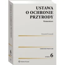 Ustawa o ochronie przyrody. Komentarz