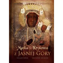 Matka i Kr�lowa z Jasnej G�ry