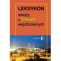 Leksykon wiedzy o Chinach wsp�czesnych