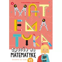 Sposb na matematyk. wiczenia dla klasy VI
