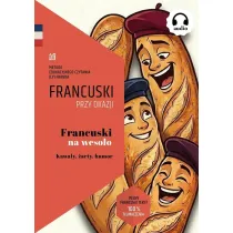 Francuski na weso�o. Kawa�y, �arty, humor