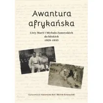 Awantura afryka�ska. Listy Marii i Micha�a...