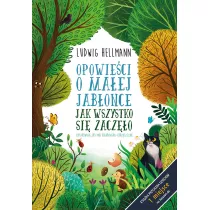 Opowieci o maej jabonce. Jak wszystko si...
