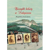 Niezwyk�e kobiety w Zakopanem