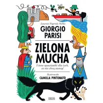 Zielona Mucha I Inne Opowiastki Dla Tych, Co Nie Chc� Zasn��